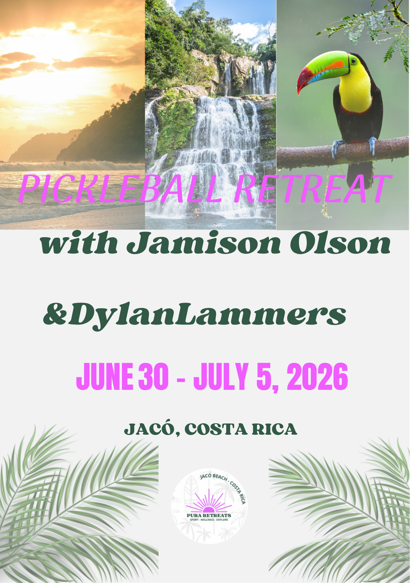 Jaco, Costa Rica with Pura Pickleball June 30th - July 6th 2026